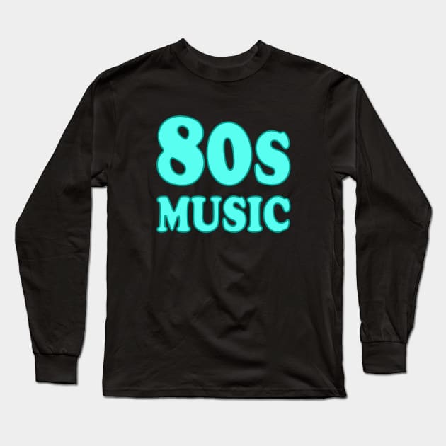 I love 80s Music Long Sleeve T-Shirt by InspireMe
